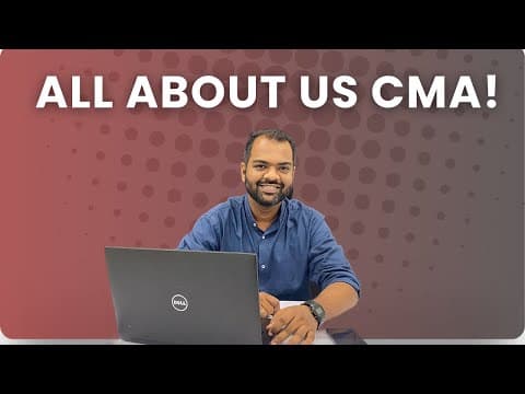 All about US CMA | Overview, Eligibility, Fees